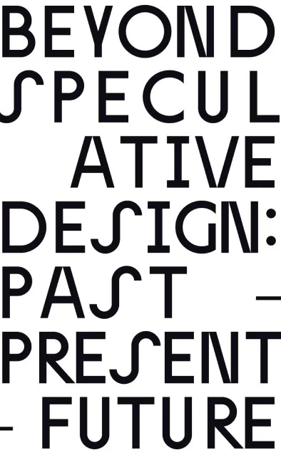 Beyond Speculative Design
